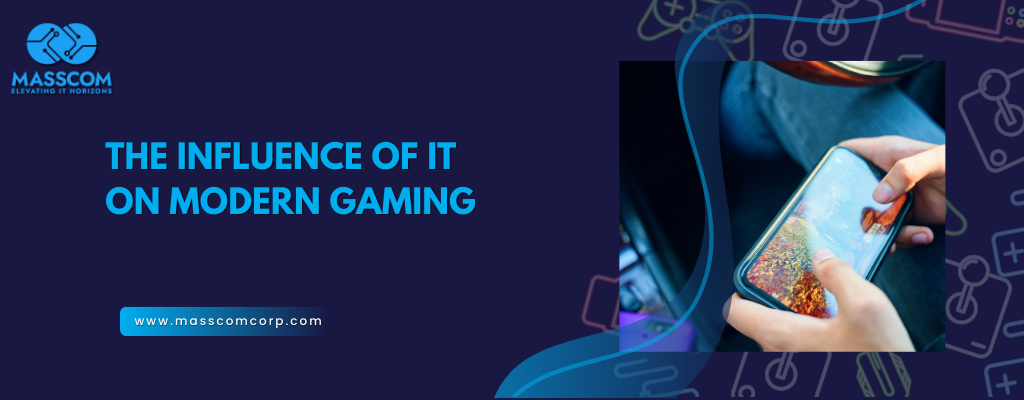 influence of IT on modern gaming