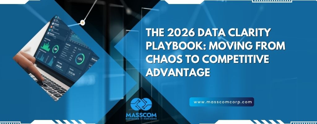 The 2026 Data Clarity Playbook: Moving from Chaos to Competitive Advantage